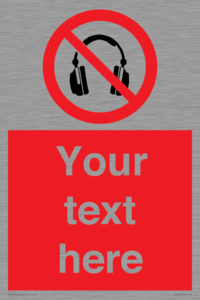 Custom No Headphones Sign